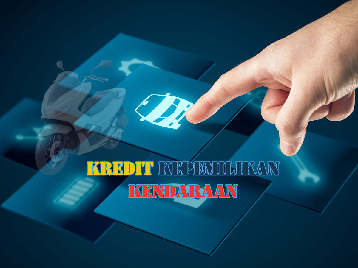 Kredit Kepemilikan Kendaraan